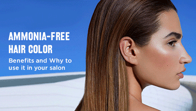 Ammonia-Free Hair Color: Benefits And Why To Use It In Your Salon